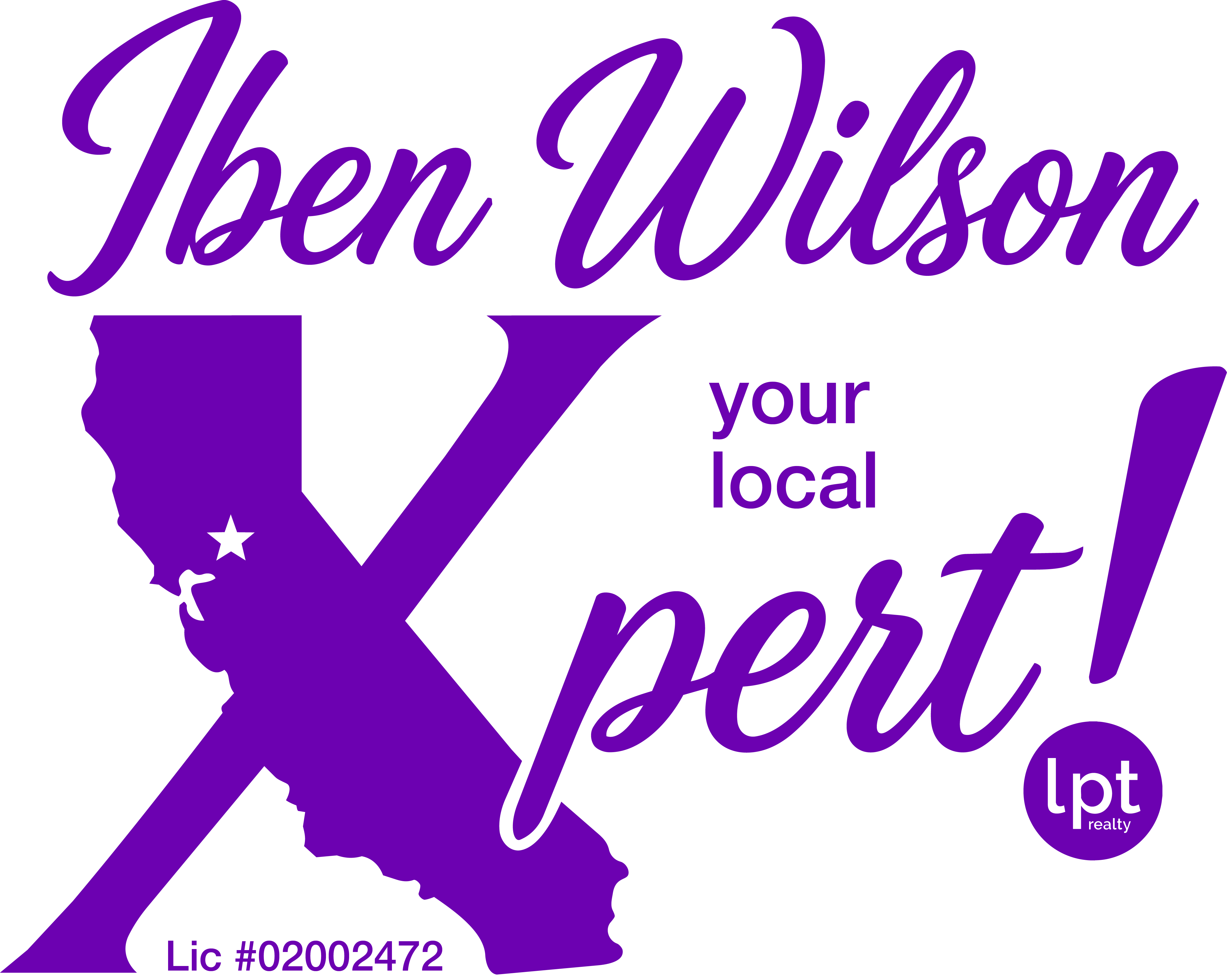 Iben Wilson — your local Xpert, LPT Realty, CalDRE 02002472